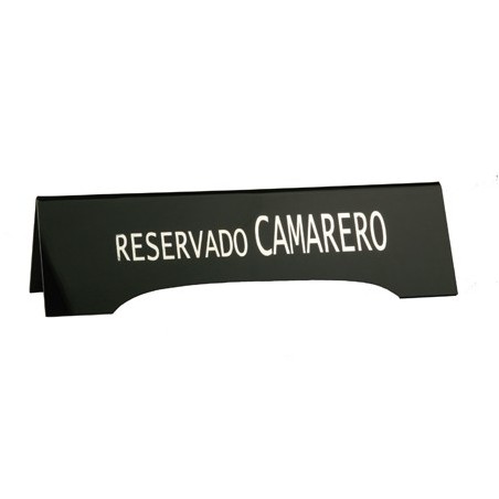 RESERVADO: PLACA RESERVADO CAMAREROS ENGOMADO NEGRO Ref.0609